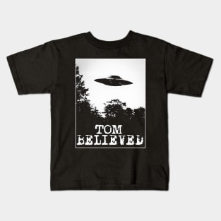 Tom Believed Kids T-Shirt